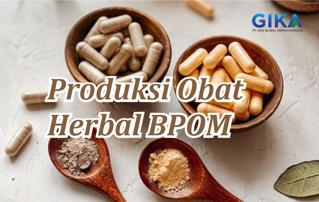 Produksi Obat Herbal BPOM