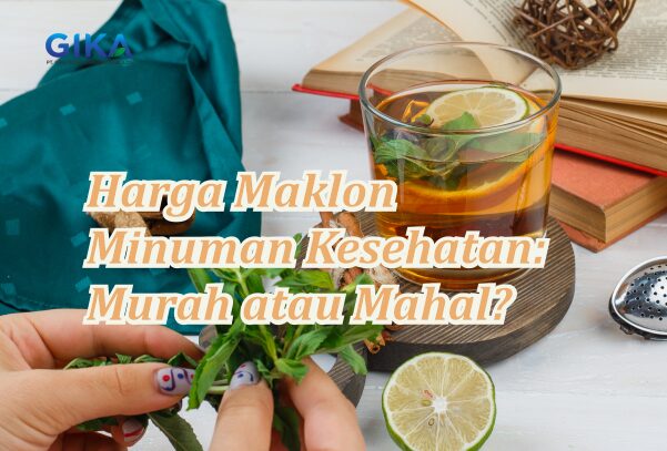 Harga Maklon Minuman Kesehatan: Murah atau Mahal?