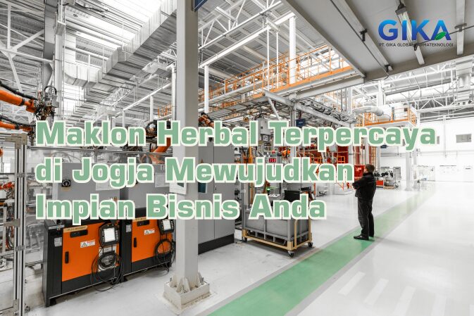 Maklon Herbal Terpercaya di Jogja Mewujudkan Impian Bisnis Anda